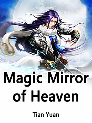 Magic Mirror of Heaven